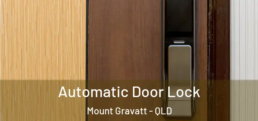  Automatic Door Lock Mount Gravatt - QLD