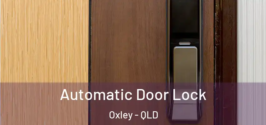 Automatic Door Lock Oxley - QLD