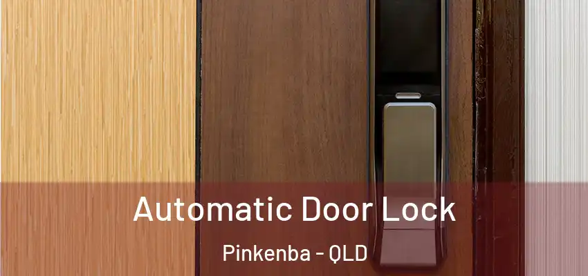  Automatic Door Lock Pinkenba - QLD