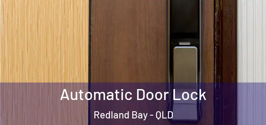  Automatic Door Lock Redland Bay - QLD