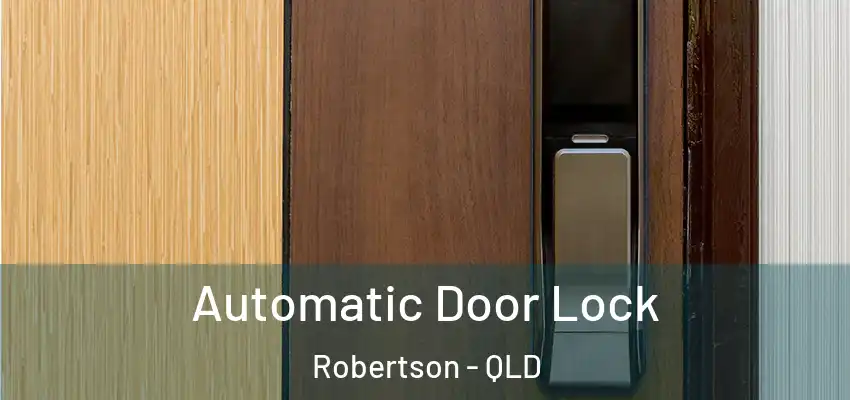  Automatic Door Lock Robertson - QLD