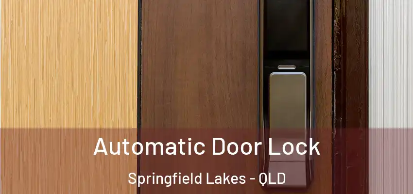  Automatic Door Lock Springfield Lakes - QLD