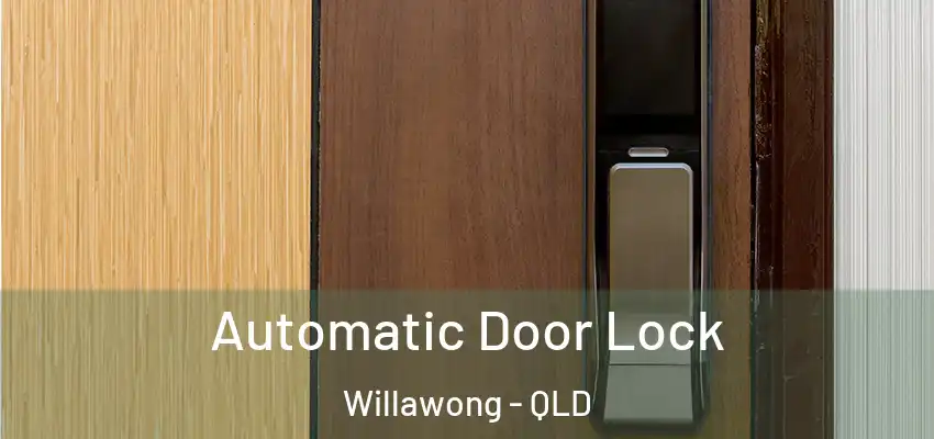 Automatic Door Lock Willawong - QLD