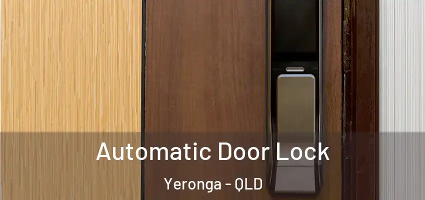 Automatic Door Lock Yeronga - QLD