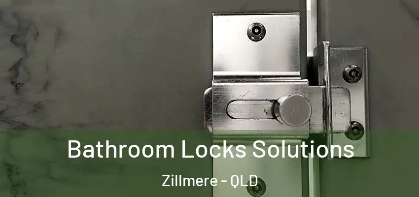  Bathroom Locks Solutions Zillmere - QLD