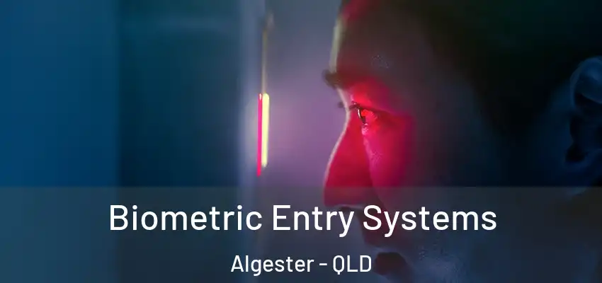  Biometric Entry Systems Algester - QLD