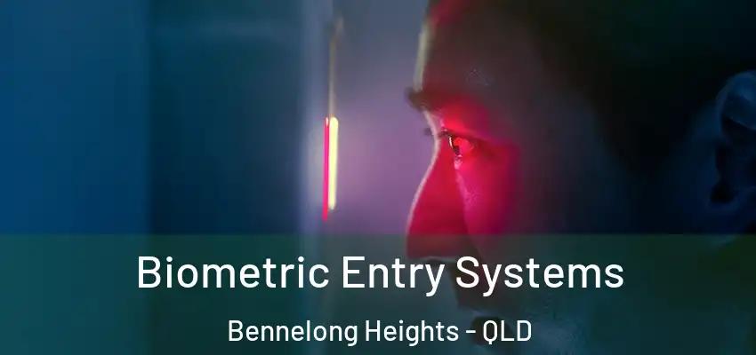 Biometric Entry Systems Bennelong Heights - QLD