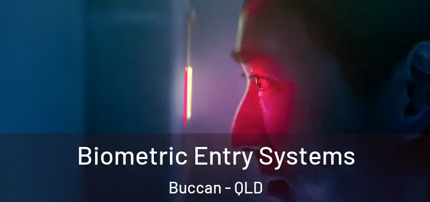  Biometric Entry Systems Buccan - QLD