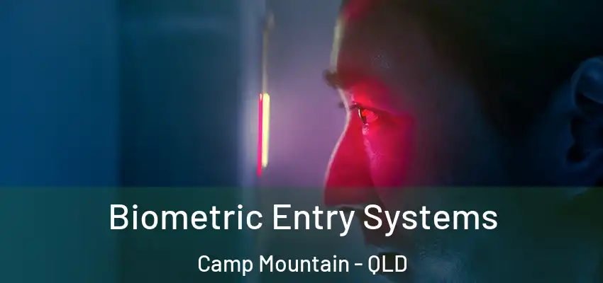  Biometric Entry Systems Camp Mountain - QLD