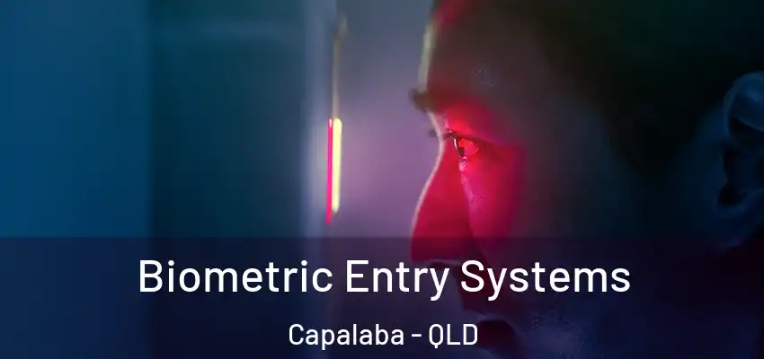 Biometric Entry Systems Capalaba - QLD