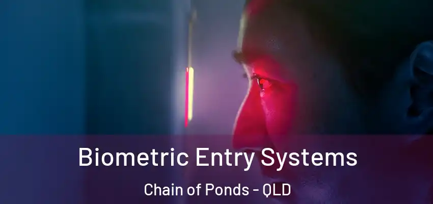  Biometric Entry Systems Chain of Ponds - QLD
