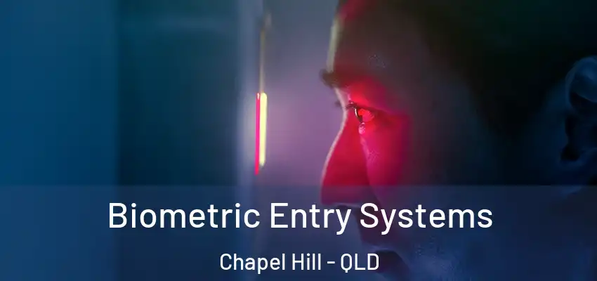  Biometric Entry Systems Chapel Hill - QLD
