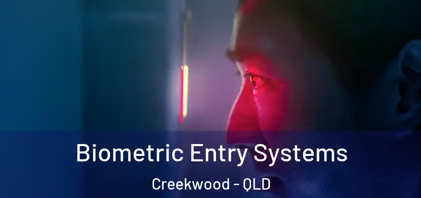  Biometric Entry Systems Creekwood - QLD
