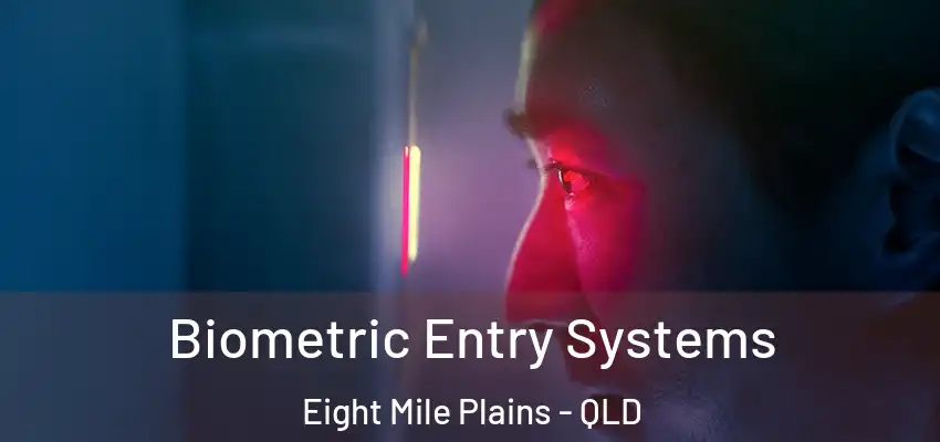  Biometric Entry Systems Eight Mile Plains - QLD