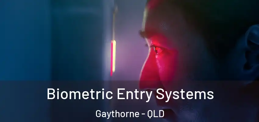 Biometric Entry Systems Gaythorne - QLD