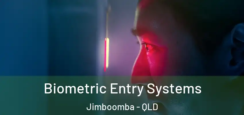 Biometric Entry Systems Jimboomba - QLD