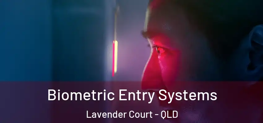  Biometric Entry Systems Lavender Court - QLD