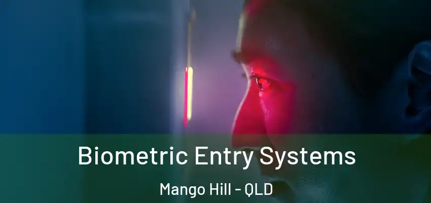  Biometric Entry Systems Mango Hill - QLD