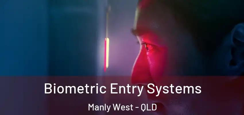  Biometric Entry Systems Manly West - QLD
