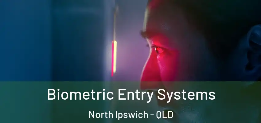  Biometric Entry Systems North Ipswich - QLD