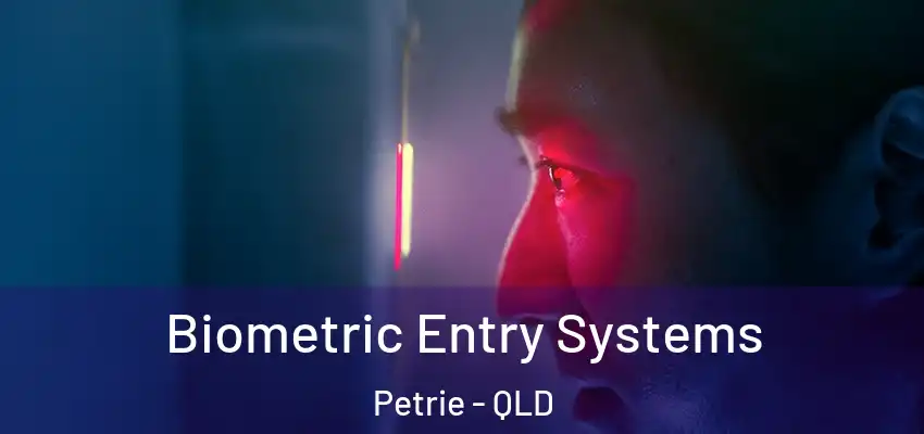  Biometric Entry Systems Petrie - QLD