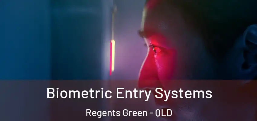 Biometric Entry Systems Regents Green - QLD