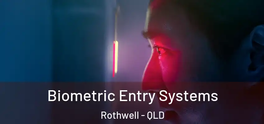  Biometric Entry Systems Rothwell - QLD