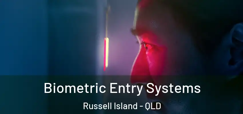  Biometric Entry Systems Russell Island - QLD
