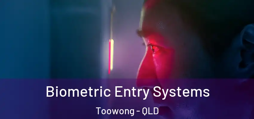  Biometric Entry Systems Toowong - QLD