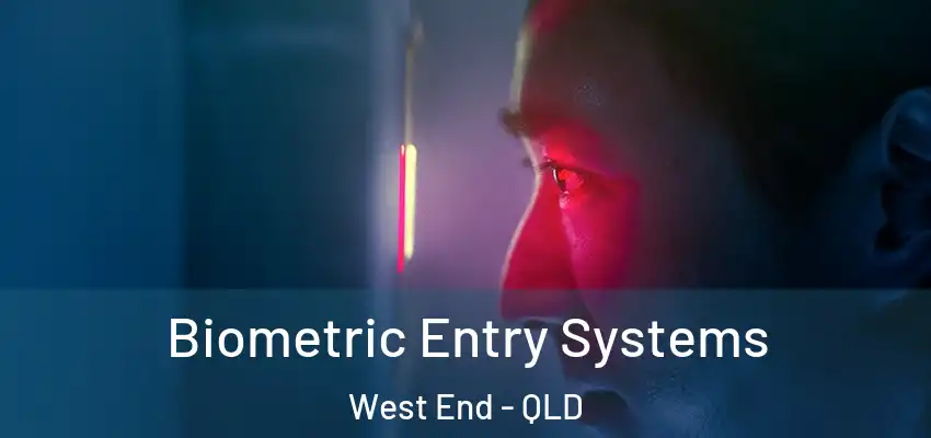  Biometric Entry Systems West End - QLD
