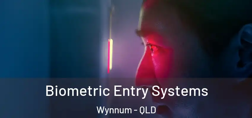  Biometric Entry Systems Wynnum - QLD