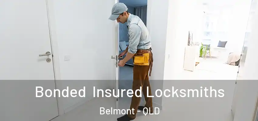  Bonded Insured Locksmiths Belmont - QLD