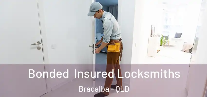 Bonded Insured Locksmiths Bracalba - QLD