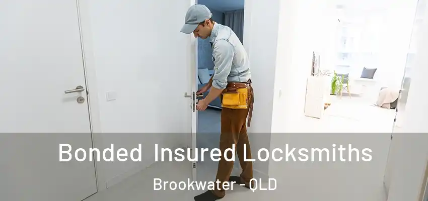  Bonded Insured Locksmiths Brookwater - QLD