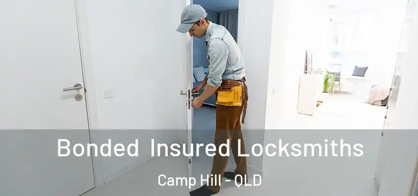 Bonded Insured Locksmiths Camp Hill - QLD