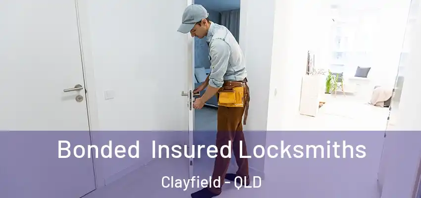 Bonded Insured Locksmiths Clayfield - QLD