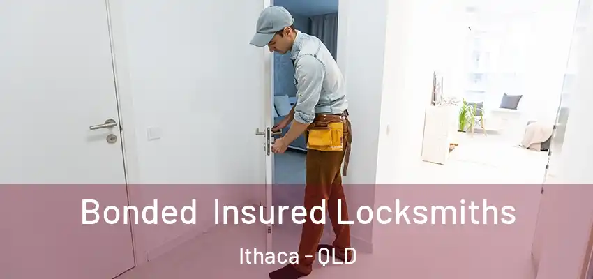  Bonded Insured Locksmiths Ithaca - QLD