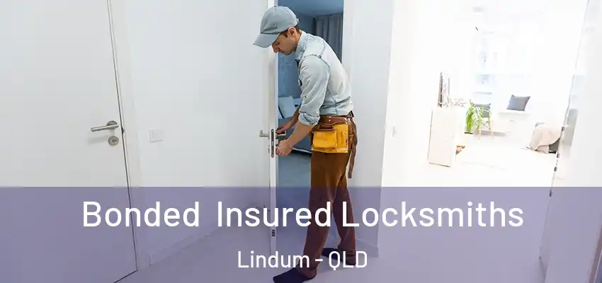 Bonded Insured Locksmiths Lindum - QLD