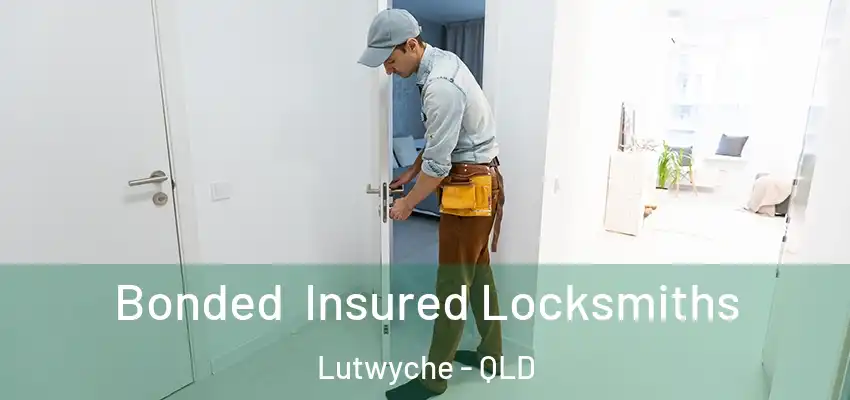 Bonded Insured Locksmiths Lutwyche - QLD