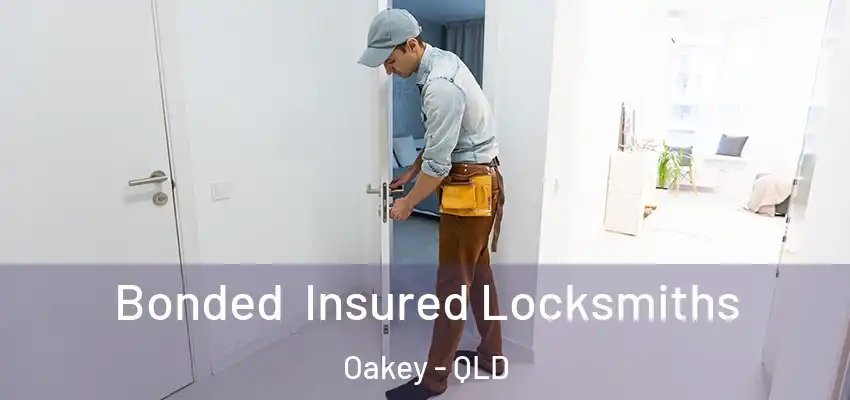 Bonded Insured Locksmiths Oakey - QLD