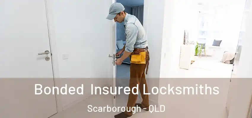  Bonded Insured Locksmiths Scarborough - QLD