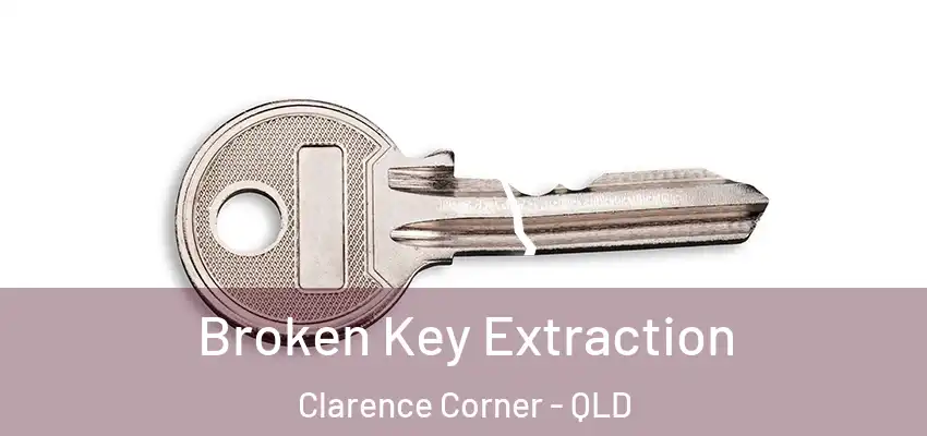  Broken Key Extraction Clarence Corner - QLD