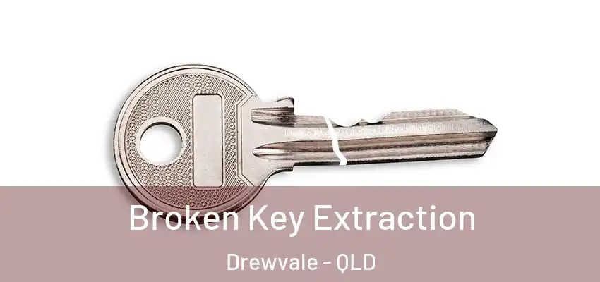 Broken Key Extraction Drewvale - QLD
