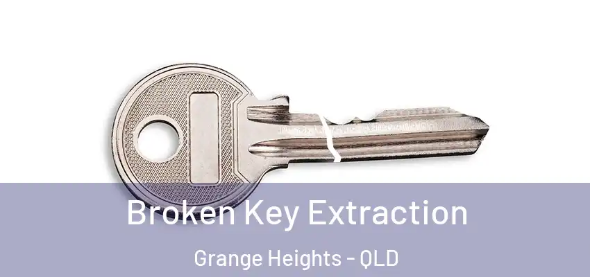  Broken Key Extraction Grange Heights - QLD