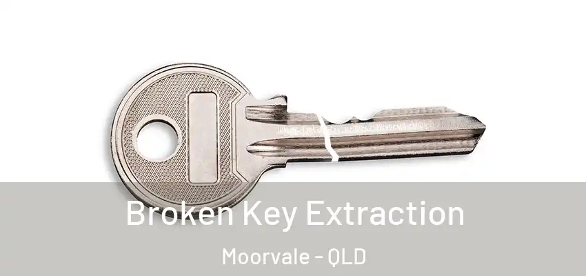  Broken Key Extraction Moorvale - QLD