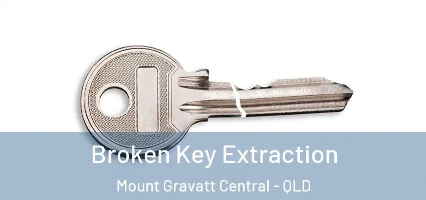 Broken Key Extraction Mount Gravatt Central - QLD