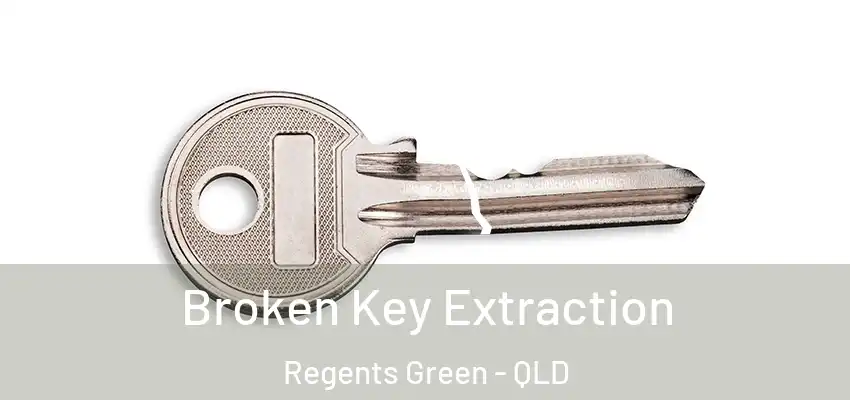  Broken Key Extraction Regents Green - QLD