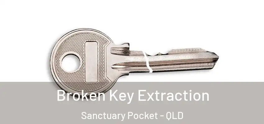  Broken Key Extraction Sanctuary Pocket - QLD