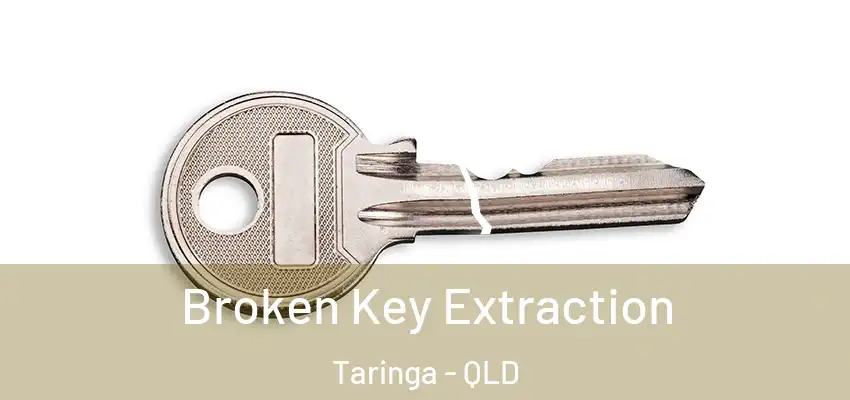  Broken Key Extraction Taringa - QLD