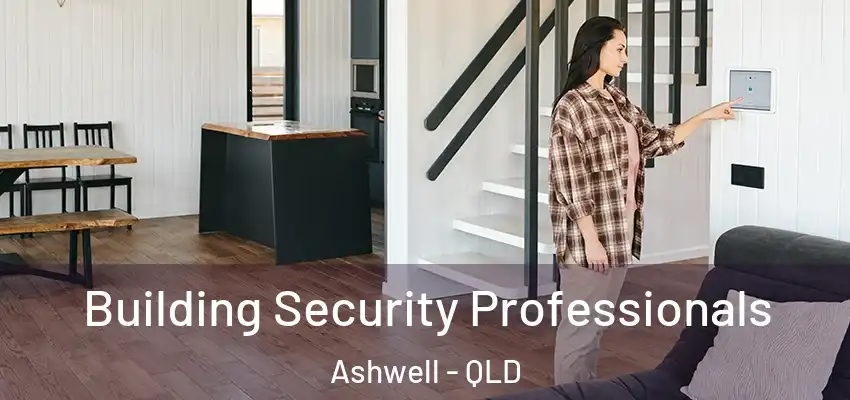  Building Security Professionals Ashwell - QLD